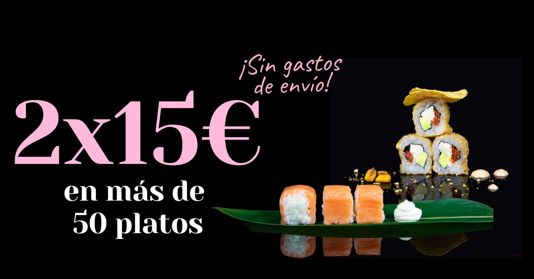Enjoy two of our most desired dishes for only €15.<br> Choose from more than 50 dishes